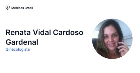 Renata Vidal Cardoso Gardenal Ginecologista Médicos Brasil