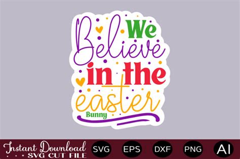 We Believe In The Easter Bunny T SHIRT DESIGN Easter SVG Easter SVG