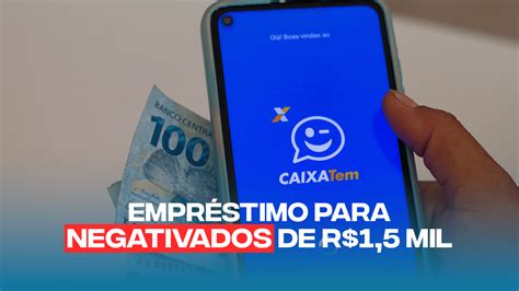 Pessoas Com Nome Sujo Podem Pedir Empréstimo Pelo Caixa Tem De Até R 1