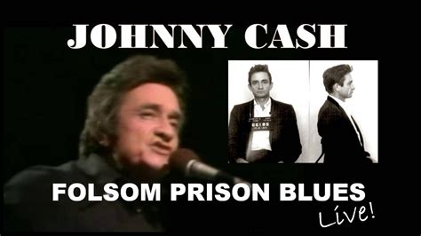 Johnny Cash Folsom Prison Blues Youtube