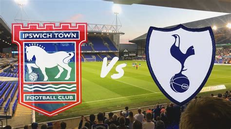 Ipswich Town Vs Tottenham Hotspur U21 3rd September 2019 Match Day Vlog Youtube