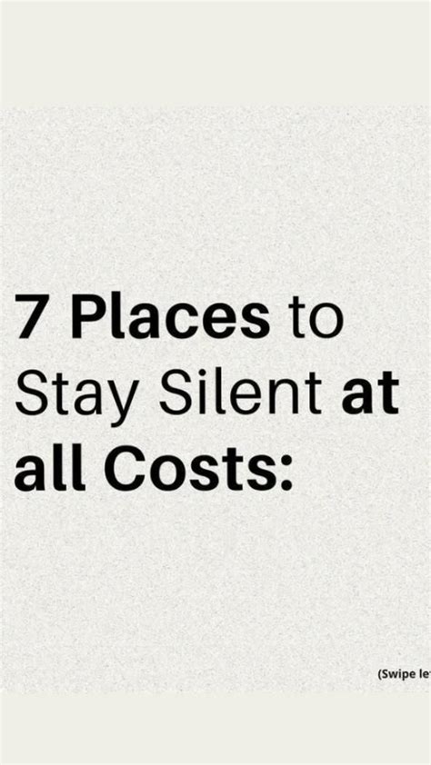 7 Places To Stay Silent At All Costs