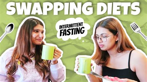 Swapping Diets W My Sister Eshashetty Aashna Hegde Youtube