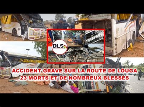 Accident Grave Sur La Route De Louga Morts Et De Nombreux Bless S