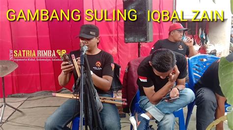 GAMBANG SULING IQBAL ZAIN LISA SATRIA RIMBA LIVE NGADIKROMO SIDOMULYO