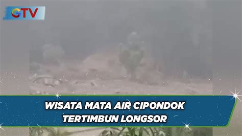 Akibat Hujan Deras Wisata Mata Air Cipondok Tertimbun Longsor BIS 08