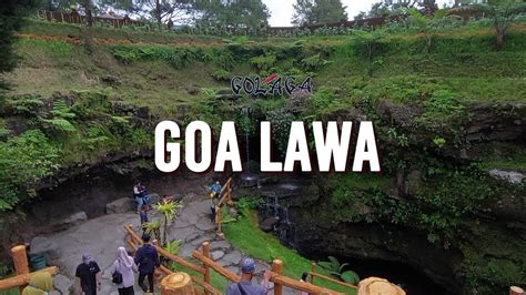 Wisata Alam Goa Lawa Purbalingga Golaga Purbalingga Youtube