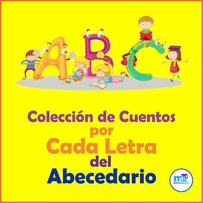 Colecci N De Cuentos Por Cada Letra Del Abecedario Material Educativo