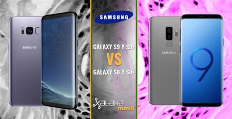 Samsung Galaxy S8 Vs Galaxy S9 ¿qué Ha Cambiado En Un Año Entre Ambos