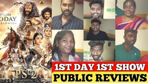 Ponniyin Selvan 2 PUBLIC REVIEWS First Day First Show HOUSEFULL