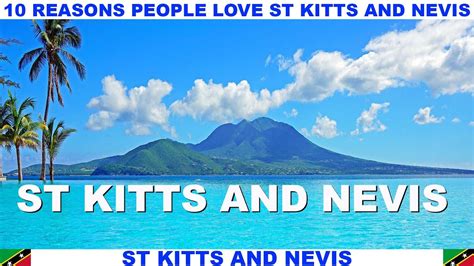 Reasons Why People Love St Kitts And Nevis Youtube