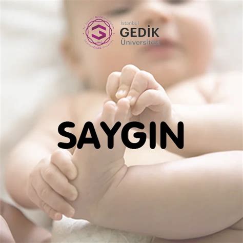 Saygın İsminin Anlamı Nedir Detaylı İsim Analizi