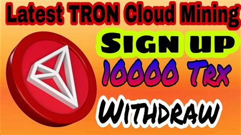 New Trx Cloud Mining Website 2023 Latest Tron Cloud Mining Site 2023