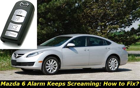 Mazda Alarm Keeps Going Off What S Wrong With My Mazda