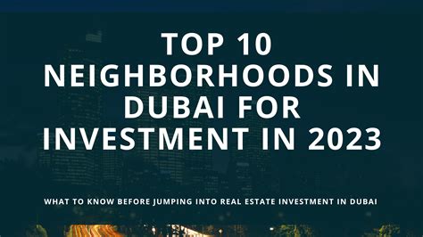 Top 10 Neighborhoods In Dubai For Investment In 2023