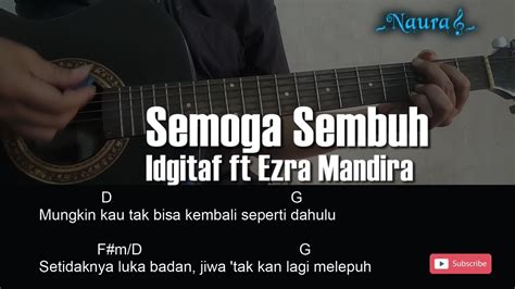 Idgitaf Ft Ezra Mandira Semoga Sembuh Guitar Chord Lyric YouTube