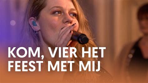 Luister Kom Vier Het Feest Met Mij Nederland Zingt