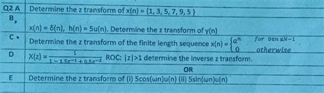 Solved Q2 A Determine The Z Transform Of X N {1 3 5 7 9 5}