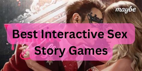 10 Best Interactive Sex Story Games For Android And Ios