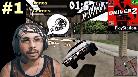 DRIVER 2 1 Em Português PT BR PS1 Série De Gameplays Canal