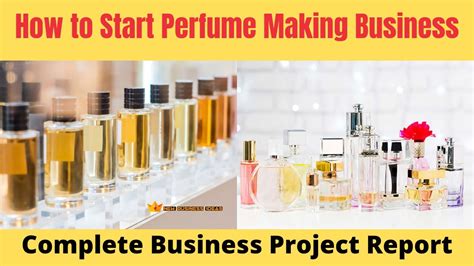 How To Start Perfume Making Business With Complete Business Project Report Youtube