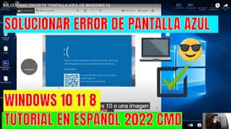 SOLUCIONAR ERROR DE PANTALLA AZUL WINDOWS 10 11 8 TUTORIAL EN ESPAÑOL