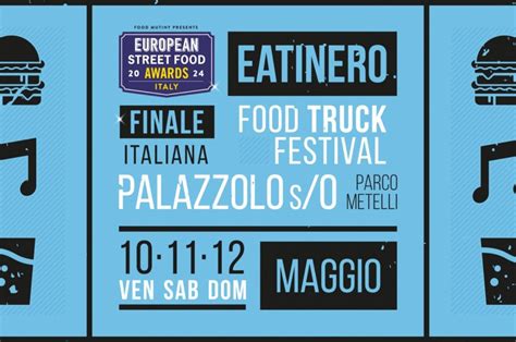 Eatinero European Street Food Awards Lo Street Food Italiano In Gara