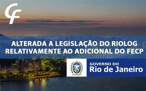 Alterada A Legisla O Do Riolog Relativamente Ao Adicional Do Fecp Cf