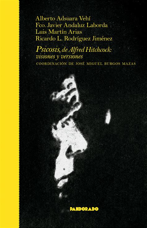 Psicosis De Alfred Hitchcock Visiones Y Versiones