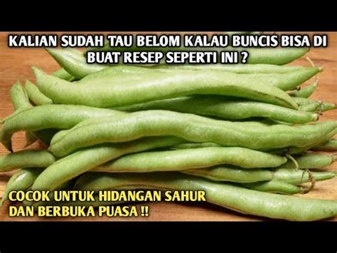 Ternyata Buncis Enak Juga Ya Di Buat Resep Masakan Seperti Ini Resep