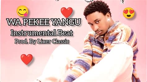 Jay Melody Wa Pekee Yangu Instrumental Beat Prod By Lixer Classic