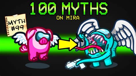 Busting 100 Myths In Among Us On Mira Youtube