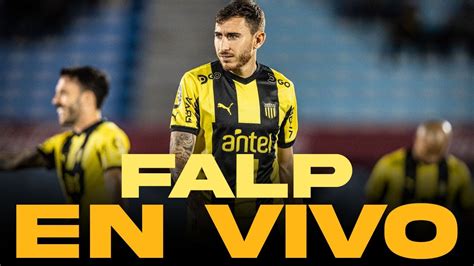 FUTBOL A LO PEÑAROL EN VIVO 31 07 2023 LAS ALTAS Y BAJAS DE PEÑAROL