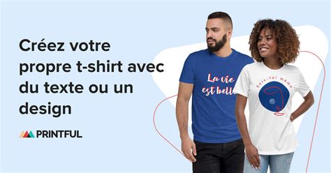 Créer Son T Shirt En Ligne Printful