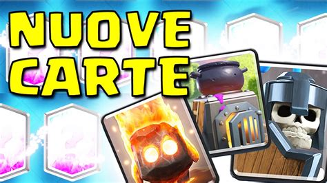 Nuove Carte Su Clash Royale Tutti I Dettagli Youtube