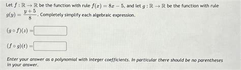 Solved Let F R→ R Be The Function With Rule F X 8x 5