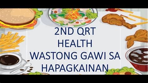 2nd QRT Health Wastong Gawi Sa Hapagkainan YouTube