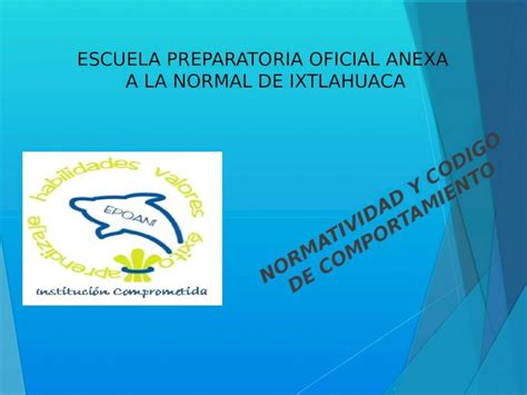 Ppt Escuela Preparatoria Oficial Anexa A La Normal De Ixtlahuaca