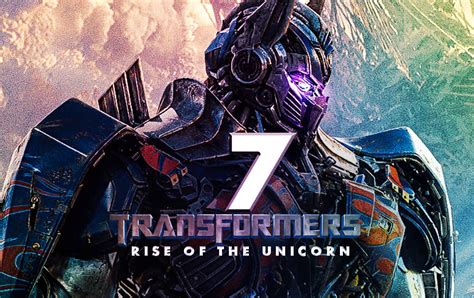 Transformers 7 : Exclusive Release Date, Cast, Plot And Everything Else ...