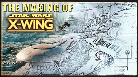 The Making Of Star Wars X Wing Youtube