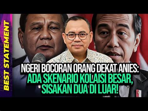 Ngeri Bocoran Orang Dekat Anies Ada Skenario Kolaisi Besar Sisakan