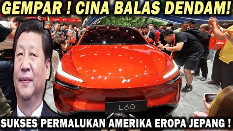 Gempar Cina Balas Dendam Uji Coba Mobil Baru Cina Sukses Permalukan