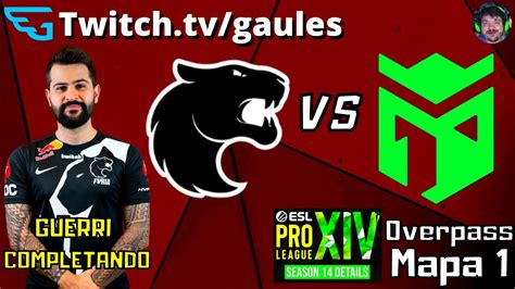 Furia vs Entropiq GUERRI AMASSANDO Overpass Mapa 1 MD3 Transmissão