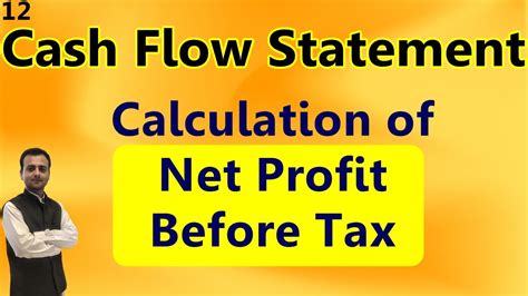 Calculation Of Net Profit Before Tax In Cash Flow Statement Cash Flow