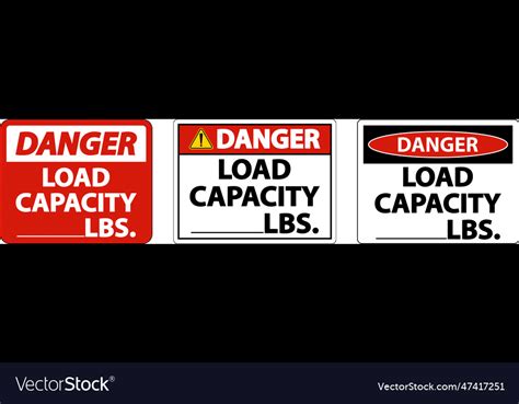 Danger Load Capacity Label Sign On White Vector Image