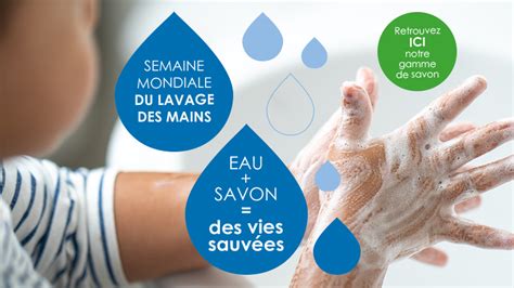 Journ E Mondiale Du Lavage Des Mains Un Geste Simple Pour Un Avenir