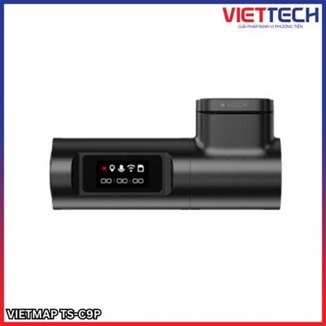 Camera Hành Trình VIETMAP TS C9P Chất Lượng Tốt Nhất Độ Nét 2K