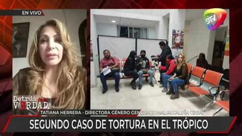 Envivo Cochabamba Denuncian Un Segundo Caso De Tortura En El Tr Pico