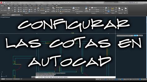 Cómo configurar las cotas en autocad 2015 Mundowin