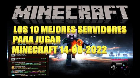 Los 10 Mejores Servidores Para Jugar Minecraft 2022 YouTube